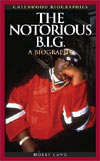 The Notorious B.I.G.: A Biography Holly Lang