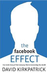 The Facebook Effect David Kirkpatrick book