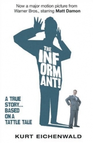 Informant: A True Story, The