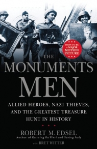 Monuments Men: Allied Heroes, Nazi Thieves and the Greatest Treasure Hunt in History, The